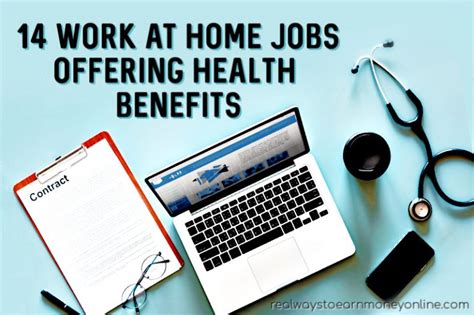 14 Work at Home Jobs That Offer Health Insurance.